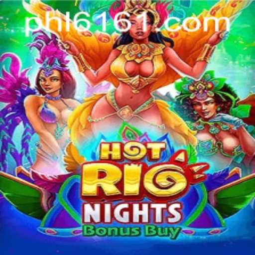 Discover Excitement in HotRioNightsBonusBuy at 6161PH.COM